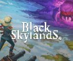 Đánh giá Black Skylands - Sky Pirates, Hotline Miami và The Long Grind