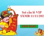 Soi cầu lô VIP SXMB 11/11/2021