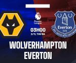Nhận định kqbd Wolves vs Everton ngày 2/11