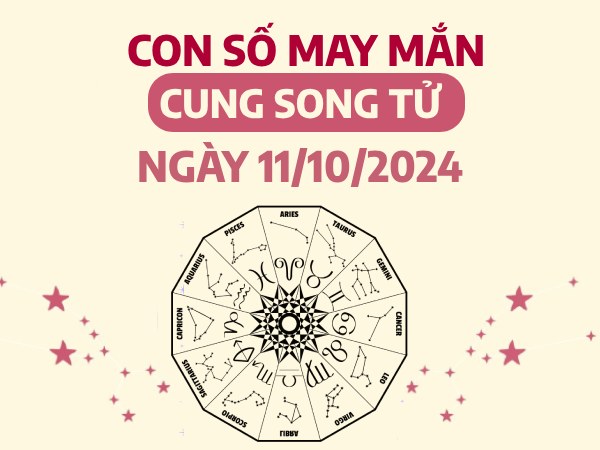 Con số lộc lá gõ cửa của cung Song Tử ngày 11/10/2024