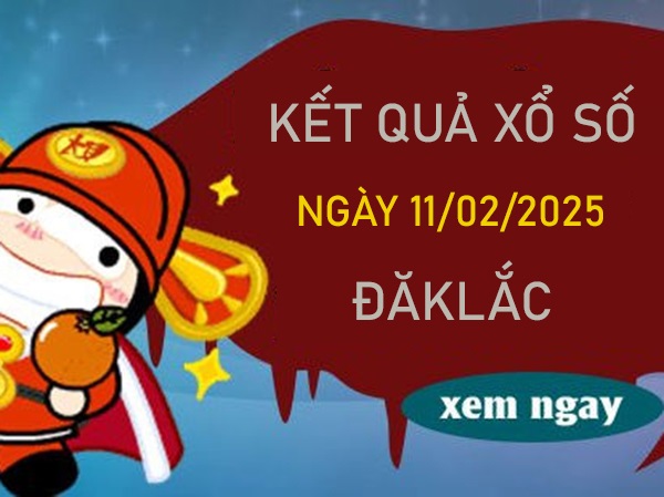 Phân tích KQXS ĐăkLắc 11/2/2025 thứ 3 chi tiết nhất