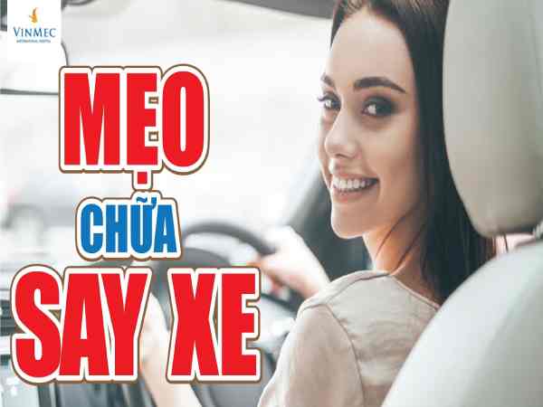 mẹo chữa say xe