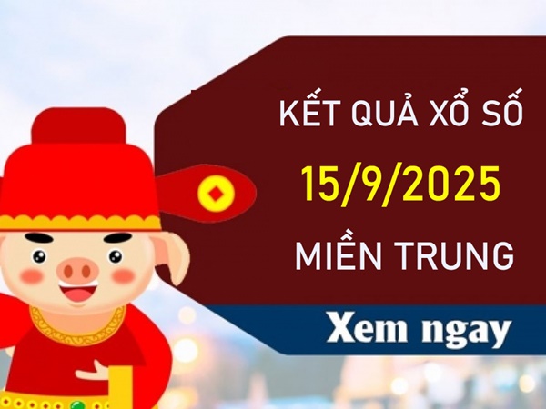 Phân tích XSMT 15/9/2025 chi tiết chính xác cùng cao thủ