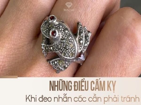 Những điều cấm kỵ khi đeo nhẫn cóc thường gặp
